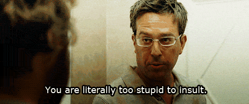 the-hangover-too-stupid-to-insult-gif-41335.gif